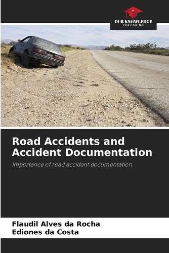Road Accidents and Accident Documentation