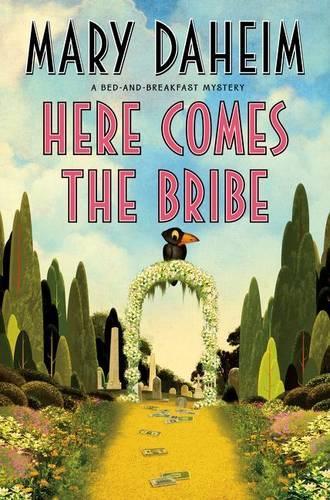 Here Comes the Bribe: A Bed-And-Breakfast Mystery