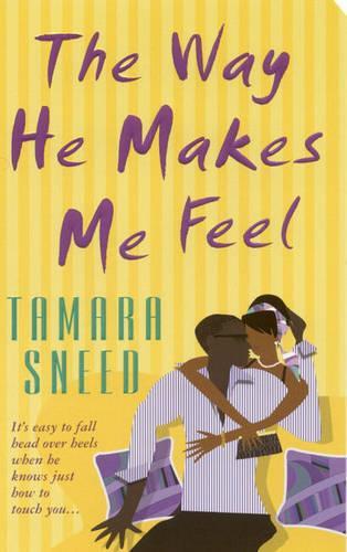 The Way He Makes Me Feel