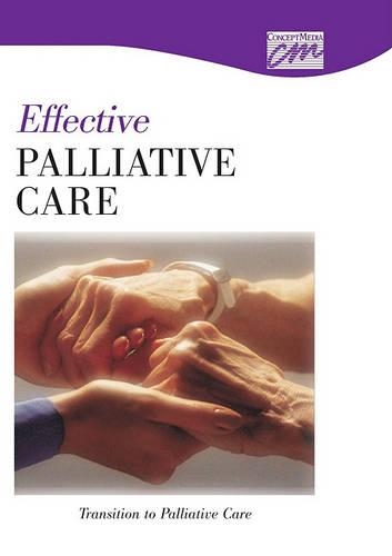 Effective Palliative Care: Transition to Palliative Care