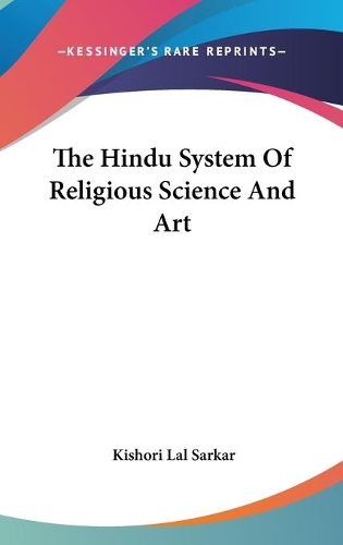 The Hindu System Of Religious Science And Art