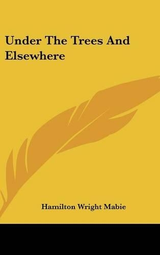 Under The Trees And Elsewhere