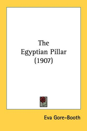 The Egyptian Pillar (1907): (English)