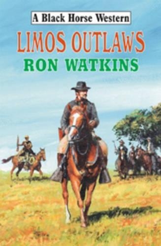 Limos Outlaws: (Black Horse Western)
