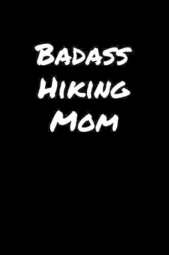 Badass Hiking Mom