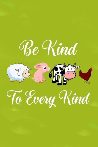 Be Kind to Every Kind