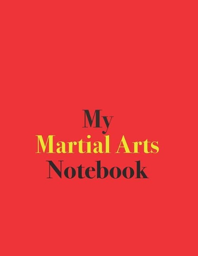 My Martial Arts Notebook