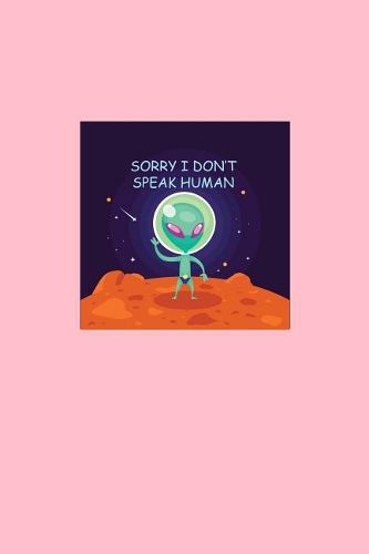 Sorry I Don't Speak Human