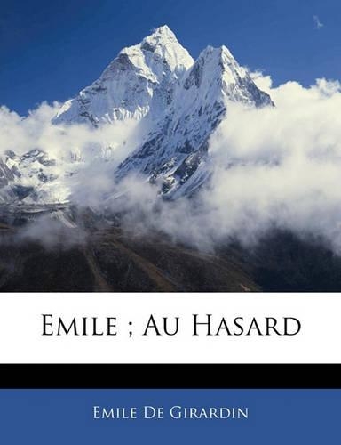 Emile; Au Hasard