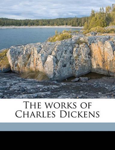 The Works of Charles Dickens Volume 1