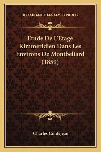 Etude De L'Etage Kimmeridien Dans Les Environs De Montbeliard (1859)