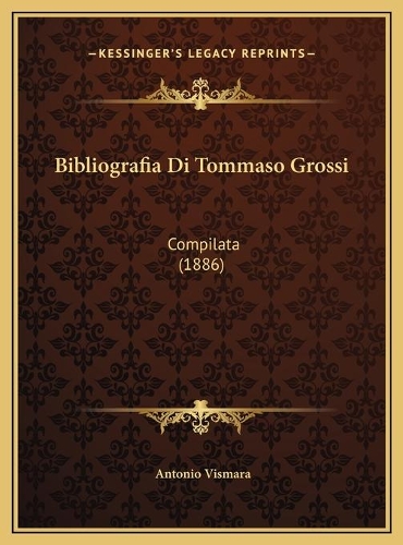 Bibliografia Di Tommaso Grossi