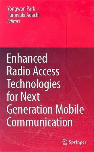 Enhanced Radio Access Technologies for Next Generation Mobile Communication