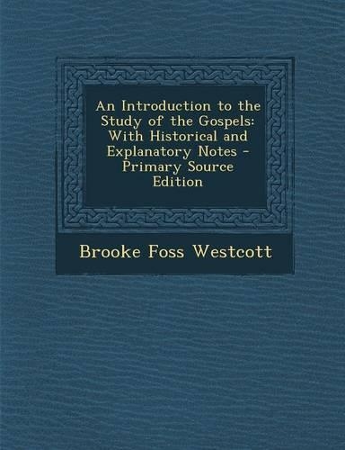 An Introduction to the Study of the Gospels