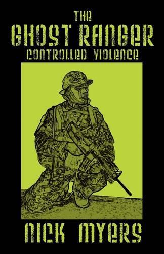 The Ghost Ranger: Controlled Violence