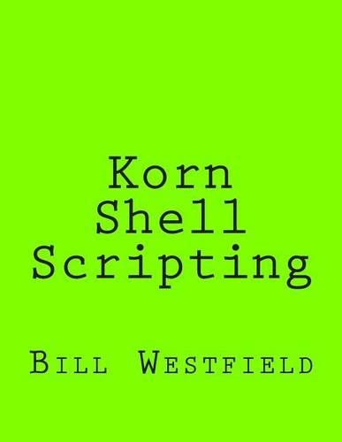Korn Shell Scripting: Harnessing the Power of Automation for Unix and Linux Systems