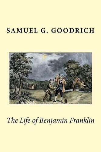 The Life of Benjamin Franklin