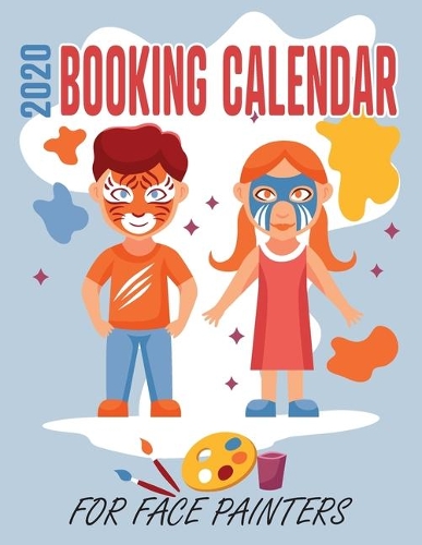 2020 Booking Calendar for Face Painters