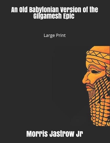 An Old Babylonian Version of the Gilgamesh Epic