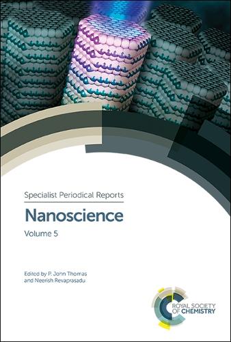 Nanoscience: Volume 5(Volume 5 Specialist Periodical Reports - Nanoscience)