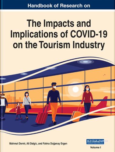 Handbook of Research on the Impacts and Implications of COVID-19 on the Tourism Industry