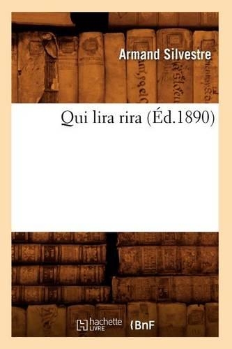 Qui Lira Rira (Éd.1890): (Litterature)
