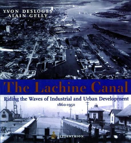 The Lachine Canal: Riding the Waves of Urban Development(English)