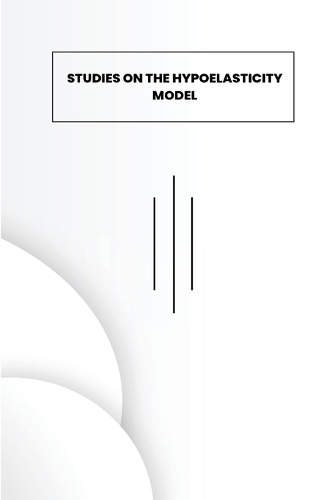 Studies on Hypoelasticity Model