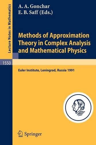 Methods of Approximation Theory in Complex Analysis and Mathematical Physics: Leningrad, May 13-24, 1991(1550 Lecture Notes in Mathematics)