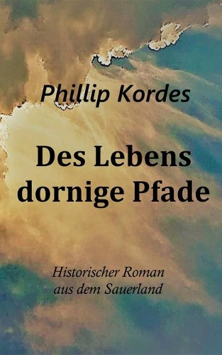 Des Lebens dornige Pfade