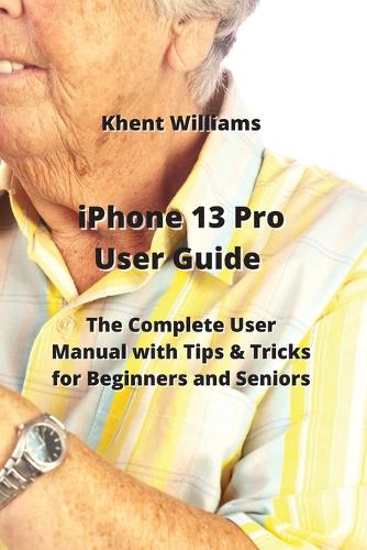 iPhone 13 Pro User Guide