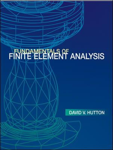 Fundamentals of Finite Element Analysis