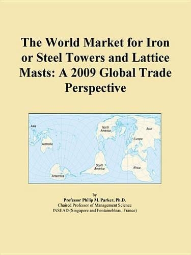 The World Market for Iron or Steel Towers and Lattice Masts