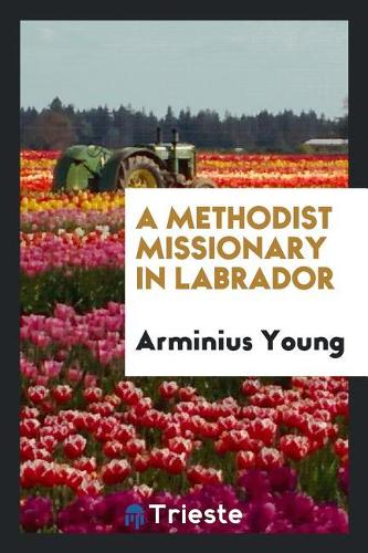 A Methodist Missionary in Labrador