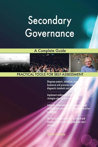 Secondary Governance A Complete Guide