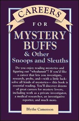 Careers for Mystery Buffs & Other Snoops And Sleuths