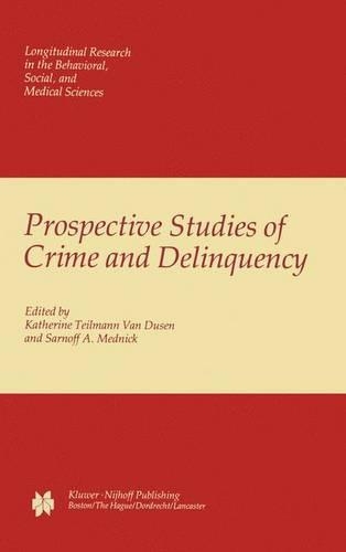 Prospective Studies of Crime and Delinquency