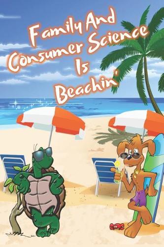Family And Consumer Science Is Beachin'