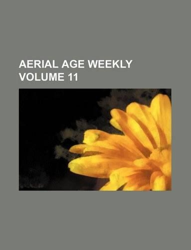 Aerial Age Weekly Volume 11
