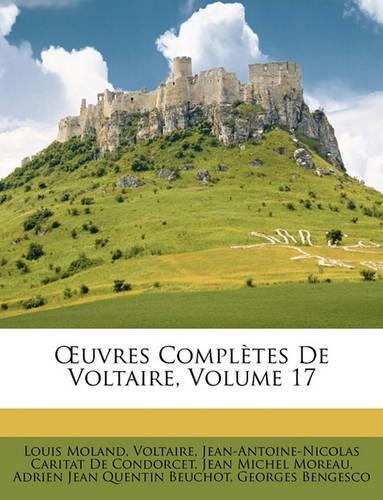 Uvres Completes de Voltaire, Volume 17