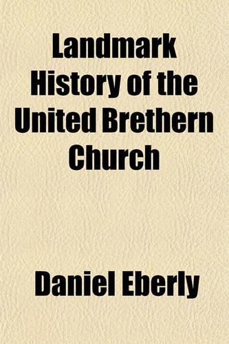 Landmark History of the United Brethern Church