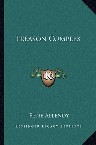 Treason Complex