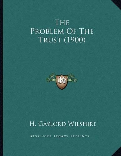 The Problem Of The Trust (1900)