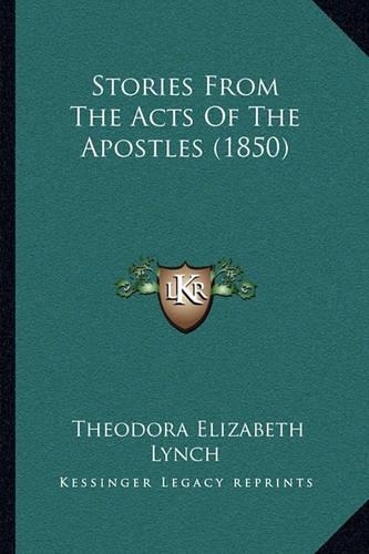 Stories From The Acts Of The Apostles (1850)