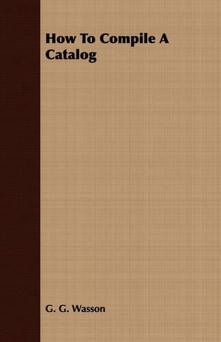 How to Compile a Catalog