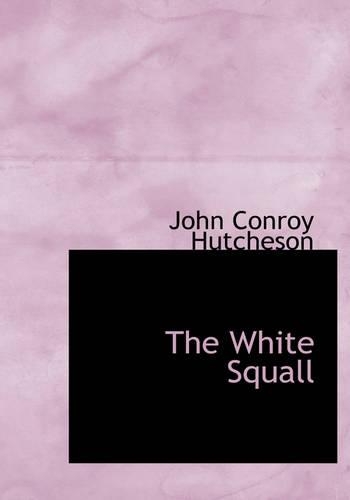 The White Squall: (English)