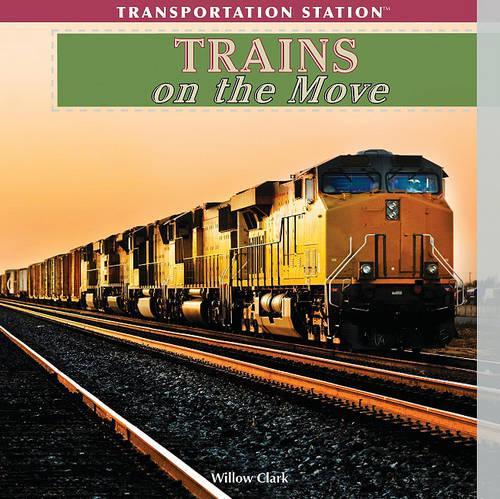 Trains on the Move: (Transportation Station)