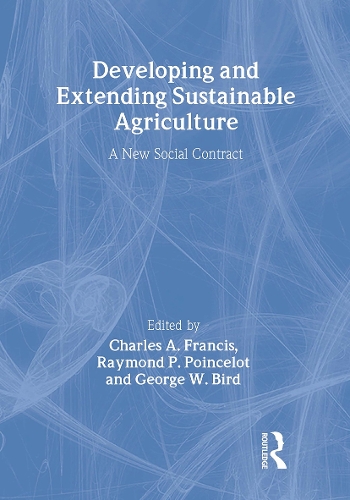 Developing and Extending Sustainable Agriculture: A New Social Contract