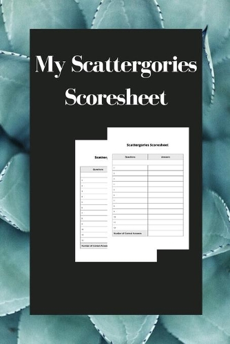 MY Scattergories Scoresheet: MY Scattergories Score sheet Keeper - My Scoring Pad for Scattergories game- My Scattergories Score Game Record Book - My Game Record Notebook - My 