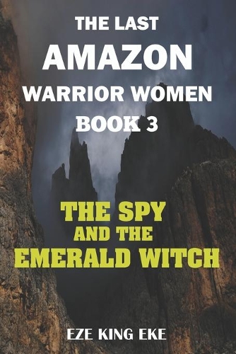 The Last Amazon Warrior Women